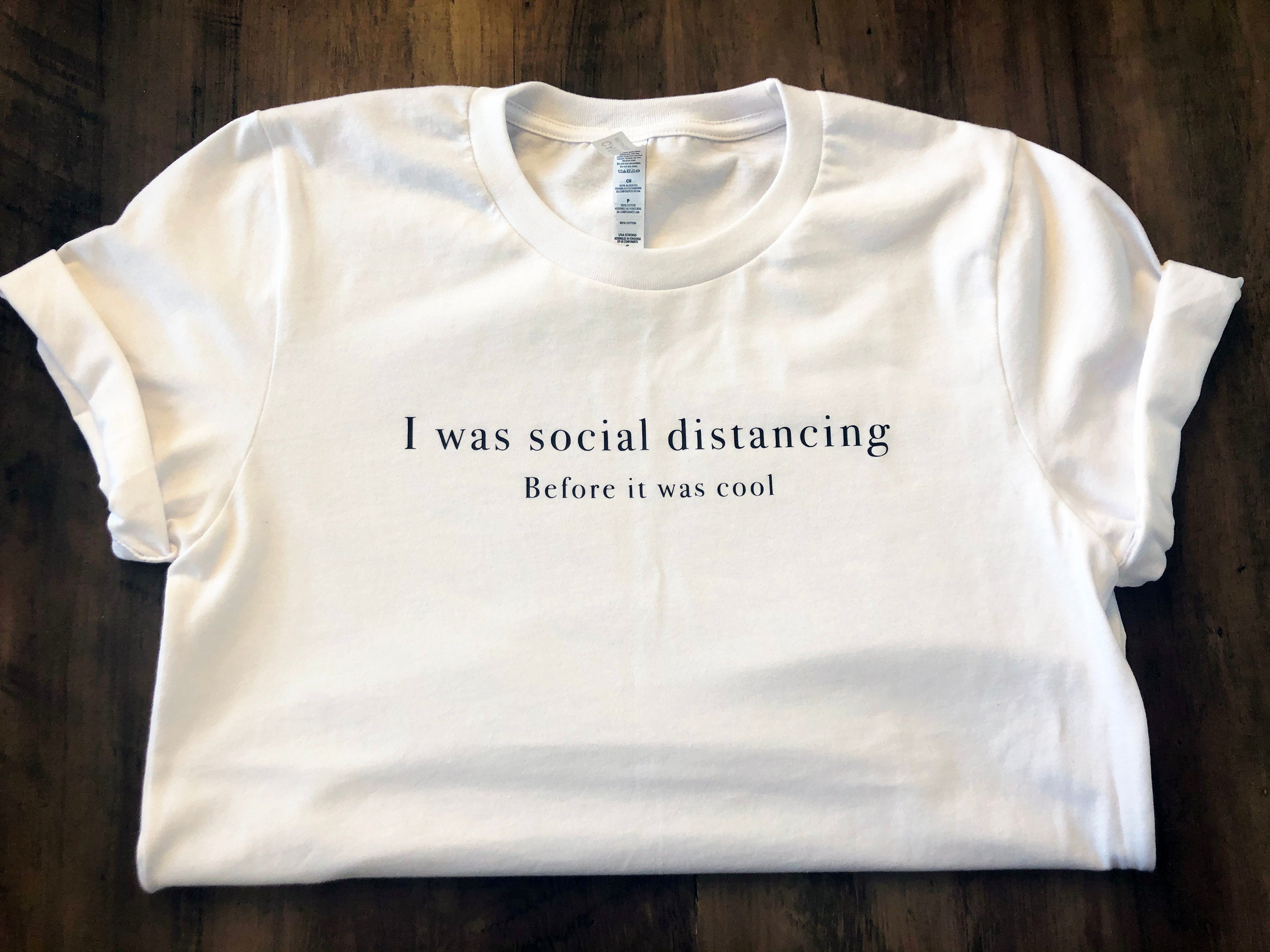 I Was Social Distancing Before It Was Cool T-Shirt